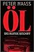 Öl: Das blutige Geschäft