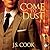 Come to Dust  (Inspector Raft Mystery, #3)