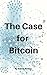The Case for Bitcoin