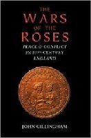The Wars of the Roses: Peace and Conflict in Fifteenth-Century England