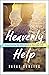 Heavenly Help: Experiencing...