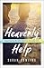 Heavenly Help by Sarah Bowling