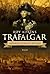 Trafalgar by Roy A. Adkins Trafalgar by Roy A. Adkins