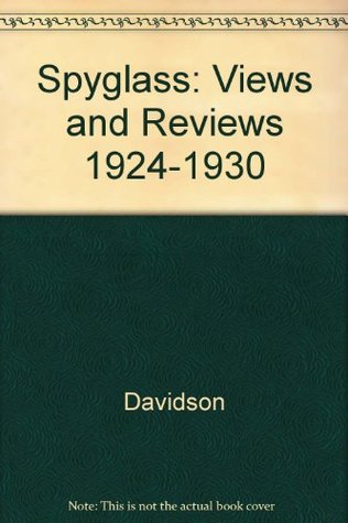The Spyglass: Views and Reviews 1924-1930 (Hardcover)