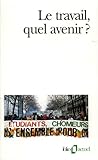 Le travail, quel avenir?