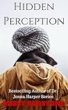 Hidden Perception by Missy Redstone