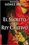El secreto del rey cautivo El secreto del rey cautivo