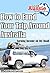 How to Fund Your Trip Around Australia: Earning an Income on the Road With Travelling Australia (Little Aussie Info Guides Book 1)