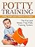 Potty Training: The Fun and...