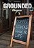 Grounded: Coffee Lovers' Guide to Life