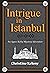 Intrigue in Istanbul - An A...
