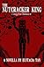 The Nutcracker King (Coming from Darkness, #1)