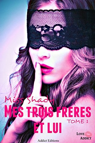 Mes trois frères et lui (Collection Love Addict)