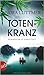 Totenkranz (Kommissar Ly ermittelt in Hanoi, #3)