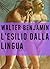 L'esilio dalla Lingua: Sulla teologia del linguaggio di Walter Benjamin
