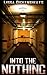 Into The Nothing