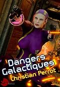 Dangers Galactiques: Agents Photoniques II