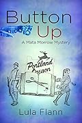 Button Up: A Mata Morrow Mystery