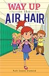 Way Up In The Air Hair