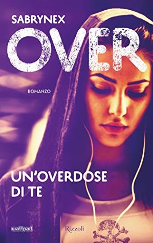 Over: Un'overdose di te (Kindle Edition)