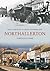 Northallerton Through Time by Mark Sunderland