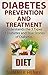 Diabetes Prevention and Treatment: Types of Diabetes and True Stories of Diabetic Patient (Diabetes Reset Book 1)
