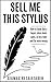 Sell Me This Stylus: How to...
