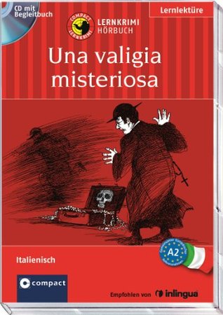 Una valigia misteriosa: Lernkrimi Hörbuch Italienisch - Niveau A2 (Paperback)