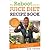 The Reboot With Joe Juice Diet Recipe Book