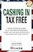 Cashing In Tax Free: The Ul...