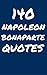 140 Napoléon Bonaparte Quotes: Interesting, Tough And Fascinating Quotes By Napoleon Bonaparte