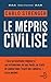 Le Mépris civilisé by Carlo Strenger