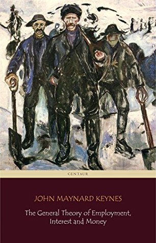 The General Theory of Employment, Interest and Money