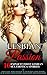 Lesbian Passion: Ten Explicit First Lesbian Sex Erotica Stories