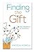 Finding the Gift: Daily Meditations for Mindfulness