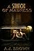 A Stitch of Madness