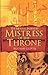 Mistress of the Throne (The Mughal Intrigues)