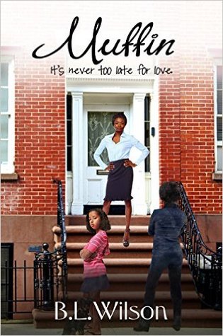 Muffin, It's Never Too Late for Love (Unfinished Business of Love) (Volume 4)