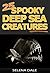 25 Spooky Deep Sea Creatures - Extraordinary Animal Photos & ... by Selena Dale