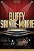 Buffy Sainte-Marie Unauthorized & Uncensored (All Ages Deluxe Edition with Videos)