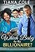 Which Baby for the Billionaire? by Tiana Cole