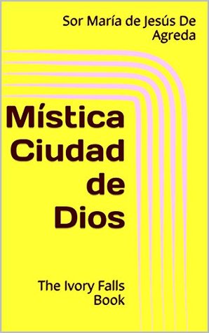Mística Ciudad de Dios. TOMO I (Spanish Edition)