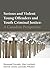 Serious and Violent Young Offenders and Youth Criminal Justice: A Canadian Perspective