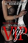 VIP by M.  Robinson