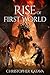 Rise of First World by Christopher Katava