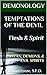 Temptations of the Devil: Flesh & Spirit: Satan, Demons, & Evil Spirits (The Demonology Series #12)