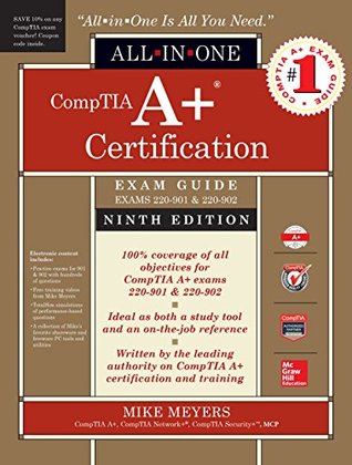 CompTIA A+ Certification All-in-One Exam Guide, Exams 220-901 & 220-902