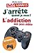 J'arrête quand je veux !: L...