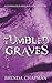 Tumbled Graves by Brenda Chapman