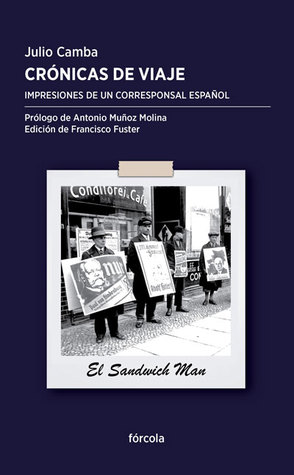 Crónicas de viaje: Constantinopla, Madrid, París, Londres, Italia, Suiza, Berlín y Nueva York. Impresiones de un corresponsal